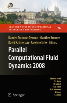 Parallel Computational Fluid Dynamics 2008: Parallel Numerical Methods, Software Development and Applications