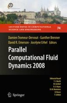 Parallel Computational Fluid Dynamics 2008: Parallel Numerical Methods, Software Development and Applications