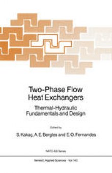 Two-Phase Flow Heat Exchangers: Thermal-Hydraulic Fundamentals and Design