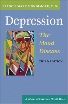 Depression, the Mood Disease