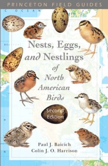 A Guide to the Nests, Eggs, and Nestlings of North American Birds (Princeton Field Guides)  