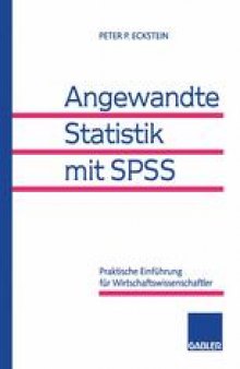 Angewandte Statistik mit SPSS: Praktische Einfuhrung fur Wirtschaftswissenschaftler