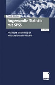 Angewandte Statistik mit SPSS: Praktische Einfuhrung fur Wirtschaftswissenschaftler