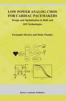 Low Power Analog CMOS for Cardiac Pacemakers: Design and Optimization in Bulk and SOI Technologies