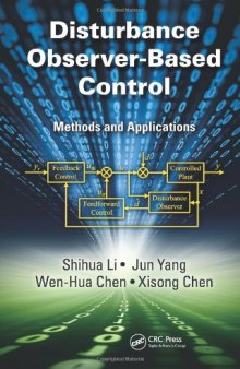 Disturbance Observer-Based Control: Methods and Applications