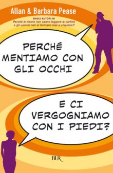 Perché mentiamo con gli occhi e ci vergognamo con i piedi?