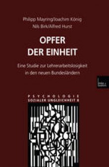 Opfer der Einheit: Eine Studie zur Lehrerarbeitslosigkeit in den neuen Bundesländern