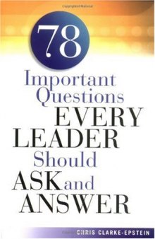 78 Important Questions Every Leader Should Ask and Answer