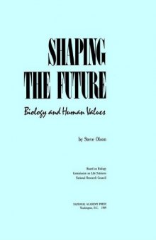 Shaping the Future: Biology and Human Values