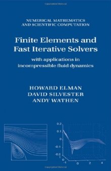 Finite Elements and Fast Iterative Solvers: With Applications in Incompressible Fluid Dynamics