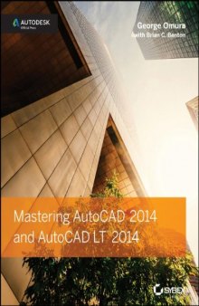 Mastering AutoCAD 2014 and AutoCAD LT 2014: Autodesk Official Press