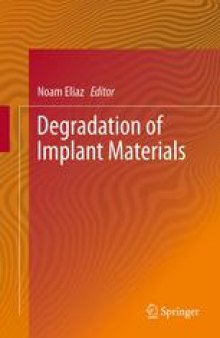 Degradation of Implant Materials