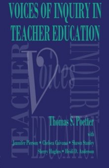 Voices of Inquiry in Teacher Education