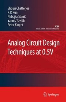 Analog Circuit Design Techniques at 0.5V (Analog Circuits and Signal Processing)