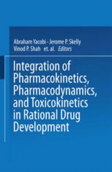 Integration of Pharmacokinetics, Pharmacodynamics, and Toxicokinetics in Rational Drug Development