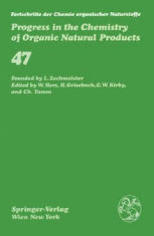 Fortschritte der Chemie organischer Naturstoffe / Progress in the Chemistry of Organic Natural Products