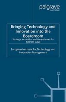 Bringing Technology and Innovation into the Boardroom: Strategy, Innovation and Competences for Business Value