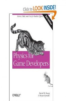 Physics for Game Developers: Science, math, and code for realistic effects