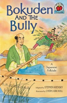 Bokuden and the Bully: A Japanese Folktale (On My Own Folklore)