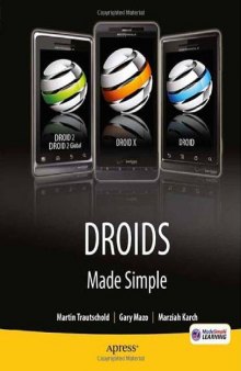 Droids Made Simple: For the Droid, Droid X, Droid 2, and Droid 2 Global (Made Simple (Apress))