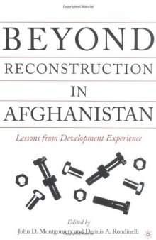 Beyond Reconstruction in Afghanistan: Lessons from Development Experience