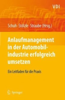 Anlaufmanagement in der Automobilindustrie erfolgreich umsetzen: Ein Leitfaden für die Praxis