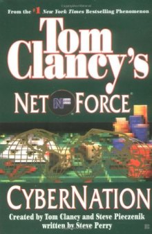 Cybernation (Tom Clancy's Net Force, No. 6)