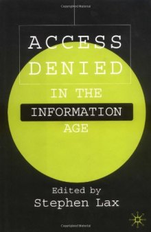 Access Denied in the Information Age