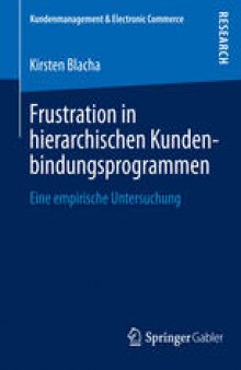 Frustration in hierarchischen Kundenbindungsprogrammen: Eine empirische Untersuchung