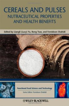 Cereals and Pulses: Nutraceutical Properties and Health Benefits