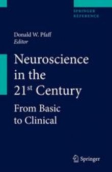 Neuroscience in the 21st Century: From Basic to Clinical