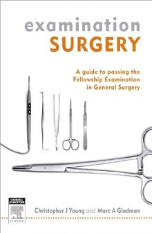 Examination Surgery: A Guide to Passing the Fellowship Examination in General Surgery