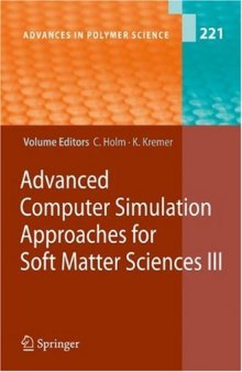 Advanced Computer Simulation Approaches for Soft Matter Sciences III