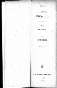 Anthologia Lyrica Graeca Fasc. 1 Poetae Elegiaci