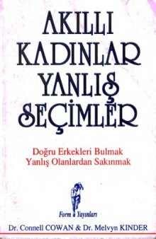 Akıllı Kadınlar Yanlış Seçimler