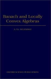 Banach and Locally Convex Algebras