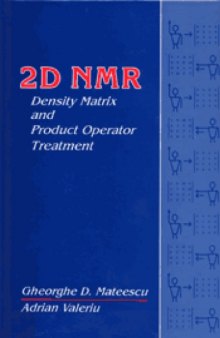 2D NMR: Density Matrix and Product Operator Treatment