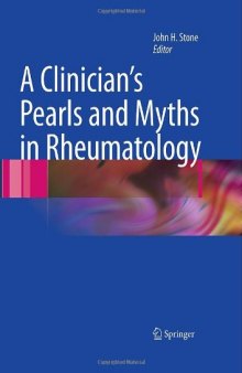 A Clinician's Pearls and Myths in Rheumatology