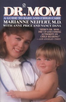 Dr. Mom: A Guide to Baby and Child Care