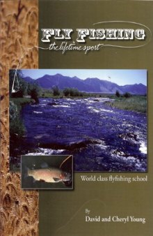 Fly Fishing: The Lifetime Sport