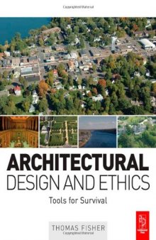 Architectural Design and Ethics: Tools for Survival