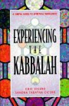 Experiencing the Kabbalah: A Simple Guide to Spiritual Wholeness