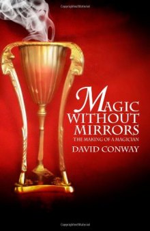 Magic Without Mirrors: The Making of a Magician