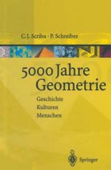 5000 Jahre Geometrie: Geschichte Kulturen Menschen