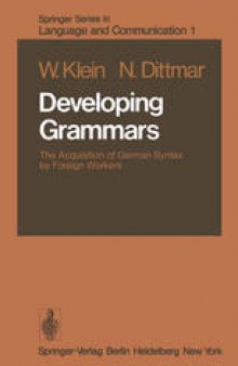 Developing Grammars: The Acquisition of German Syntax by Foreign Workers