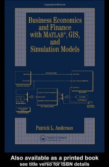 Business, Economics, and Finance with Matlab, GIS, and Simulation Models