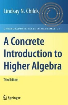 A concrete introduction to higher algebra