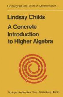 A Concrete Introduction to Higher Algebra