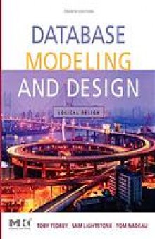 Database modeling and design: logical design