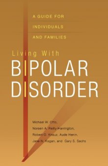 Living with Bipolar Disorder: A Guide for Individuals and Families